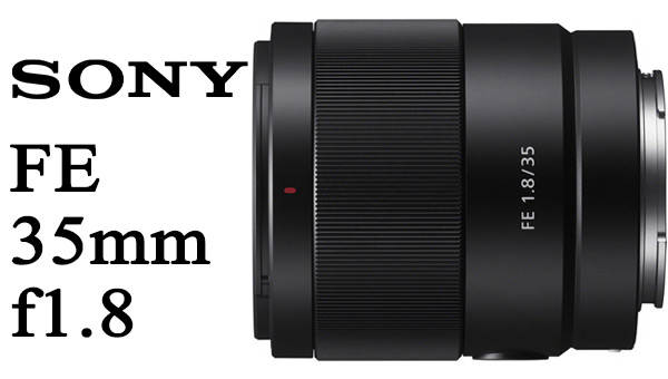 Sony FE 35mm f1.8 (SEL35F18F)
