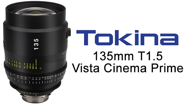 Tokina Cinema Vista 135mm T1.5